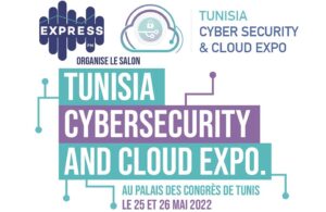 Participation de Focus au Salon "Tunisia CyberSecurity and Cloud Expo 2022"
